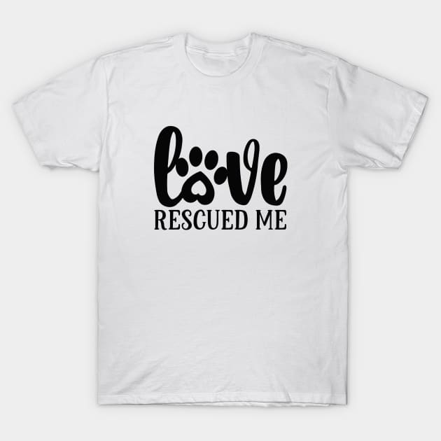 "Love Rescued Me T-Shirt by lumenoire